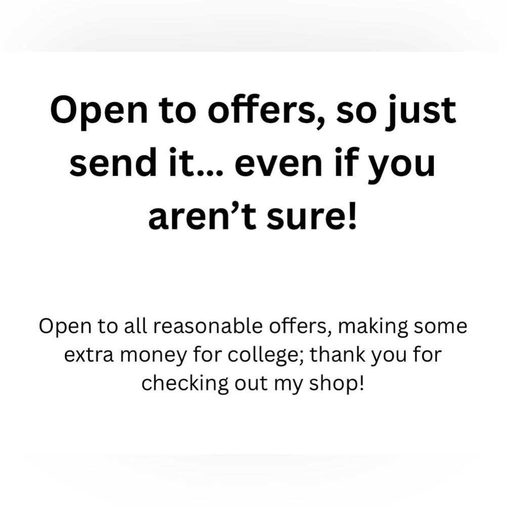 Open to offers, so just send it... even if you aren't sure!